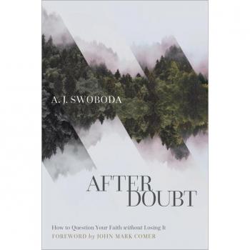 After Doubt – How to Question Your Faith without Losing It