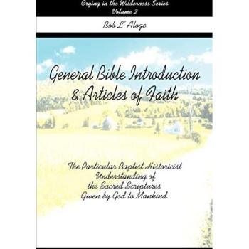 L'Aloge, Bob: General Bible Introduction and Articles of Faith