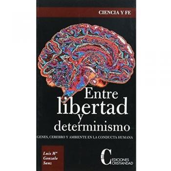 ENTRE LIBERTAD Y DETERMINISMO