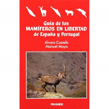 Guía de los mamíferos en libertad de españa y portugal
