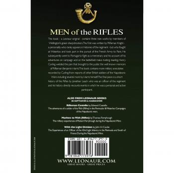 Men of the Rifles: The Reminiscences of Thomas Knight of the 95th (Rifles) by Thomas Knight; Henry Curling's Anecdotes by Henry Curling &