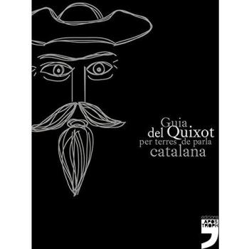 Guia del quixot per terres de parla catalana