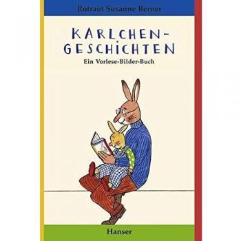 Berner, Rotraut Susanne Karlchen-Geschichten: Ein Vorlese-Bilder-Buch