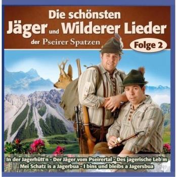 Die Schönsten Jäger & Wilderer Lieder F.2