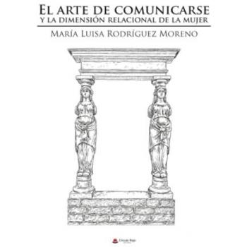 El arte de comunicarse y la dimensión relacional d.