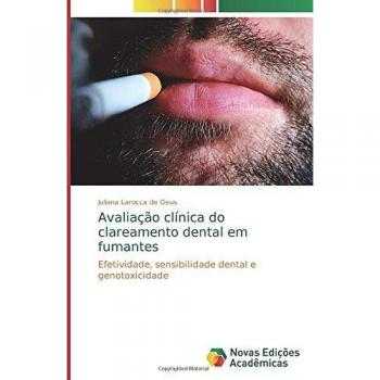 Avaliação clínica do clareamento dental em fumantes: Efetividade, sensibilidade dental e genotoxicidade