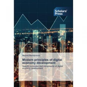 Murotjonova, Mubina: Modern principles of digital economy development