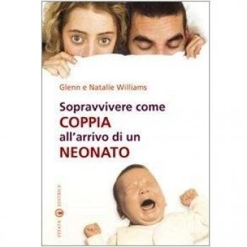 Sopravvivere come coppia all'arrivo di un neonato