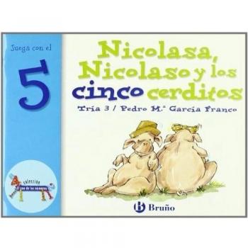 Nicolasa, Nicolaso y los cinco cerditos: Juega con el 5.
