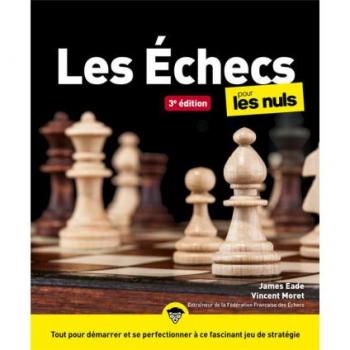 Les Échecs Pour les Nuls, 3e édition