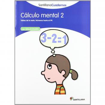 CÁLCULO MENTAL 2 SANTILLANA CUADERNOS (Tapa blanda).