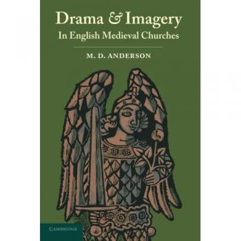 Drama and imagery in english medieval churches paperback