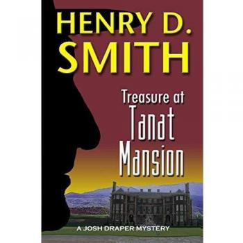 Treasure at Tanat Mansion: A Josh Draper Mystery