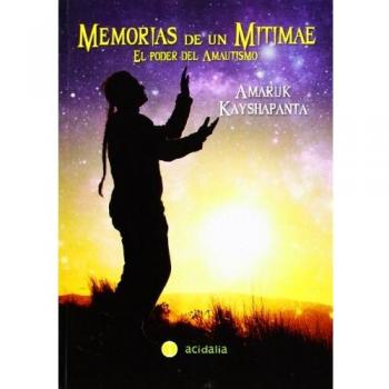 Memorias de un mitimae: el poder del amautismo