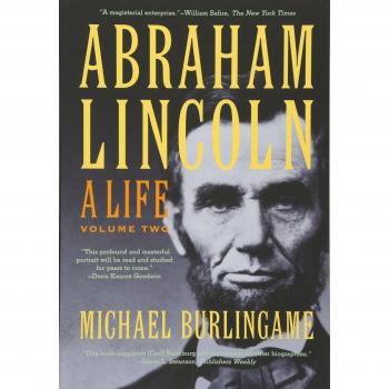 Abraham Lincoln : A Life Volume 2