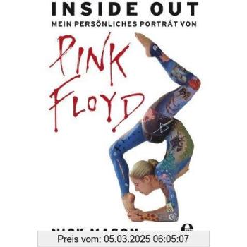Inside out: Mein persönliches Porträt von Pink Floyd