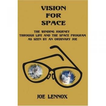 Vision For Space: The Winding Journey Through Life and The Space Program As Seen By An Ordinary Joe