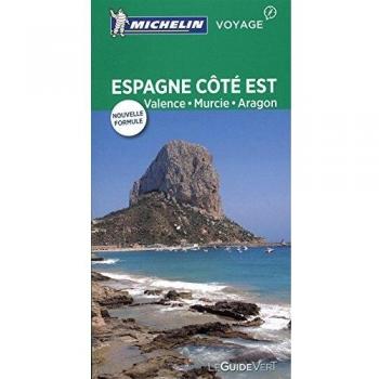 Espagne Côte Est: Valence, Murcie, Baléares, Aragón (Le Guide Vert)