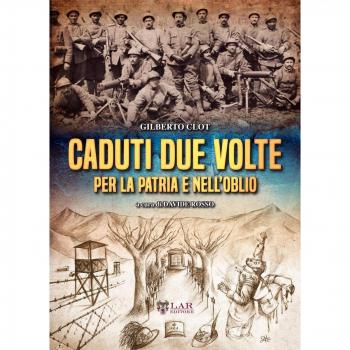 Caduti due volte, per la patria e nell'oblio