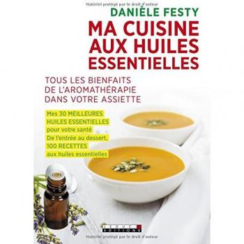 Ma Cuisine Aux Huiles Essentielles