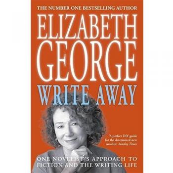Write away: One Novelist's Approach to Fiction and the Writing Life by Elizabeth