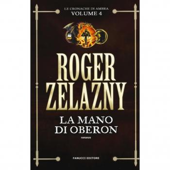 La mano di Oberon. Le cronache di Ambra. Vol. 4