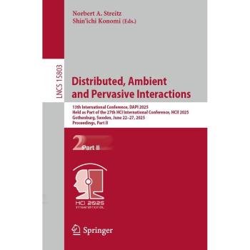 Distributed, Ambient and Pervasive Interactions
