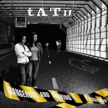 T.a.T.U. Dangerous et Mouvant (Édition Deluxe Limitée) (CD+DVD)
