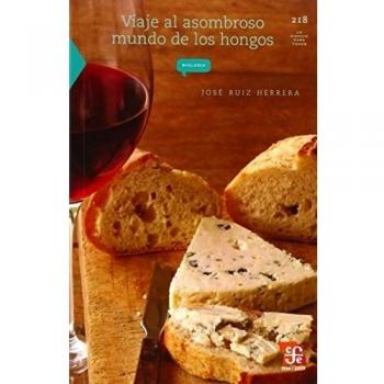 Viaje al asombroso mundo de los hongos