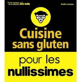 Cuisine sans gluten pour les nullissimes