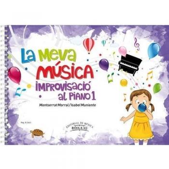 La meva música 1: Improvisació al piano.