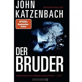 John Katzenbach Der Bruder: Psychothriller