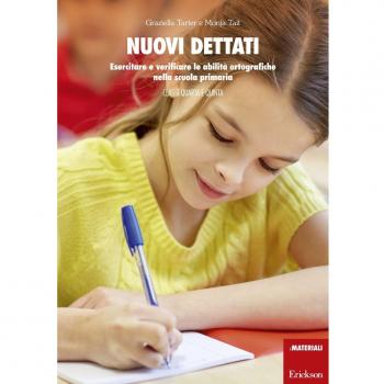 Nuovi dettati. Esercitare e verificare le abilità ortografiche nella scuola primaria. Per la classe 4ª e 5ª
