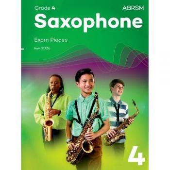 Saxophone Exam Pieces from 2026, ABRSM Grade 4