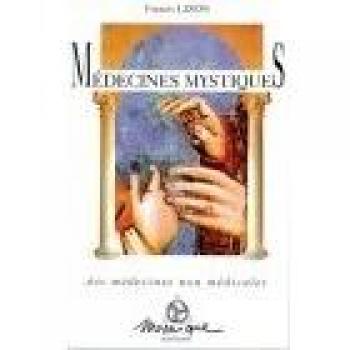 Médecines Mystiques