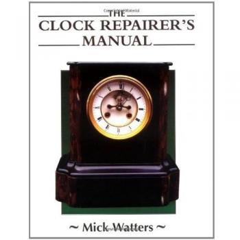 TheClock Repairer's Manual by Watters, Mick