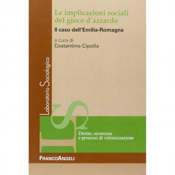 Le implicazioni sociali del gioco d'azzardo. Il caso dell'Emilia Romagna
