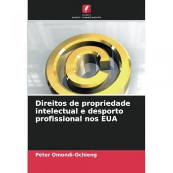 Omondi-Ochieng, Peter: Direitos de propriedade intelectual e desporto profissional nos EUA