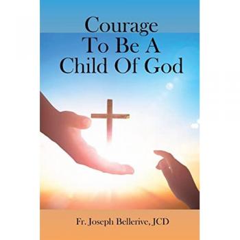 Courage To Be A Child Of God