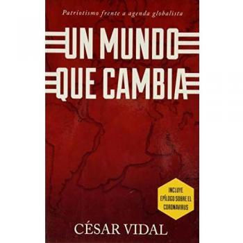 UN MUNDO QUE CAMBIA: EL PATRIOTISMO FRENTE A UNA AGENDA GLOBALISTA