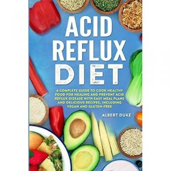 Duke, Albert: Acid Reflux Diet