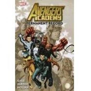 Avengers Academy Volume 1 Permanent Record