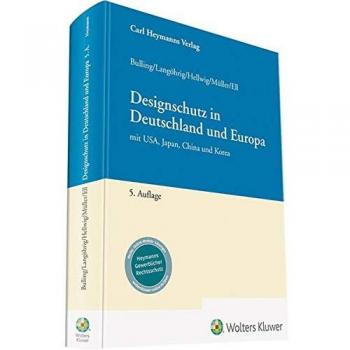 Designschutz in Deutschland und Europa: mit USA, Japan, China und Korea