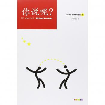 Ni shuo ne ? Chinois A1