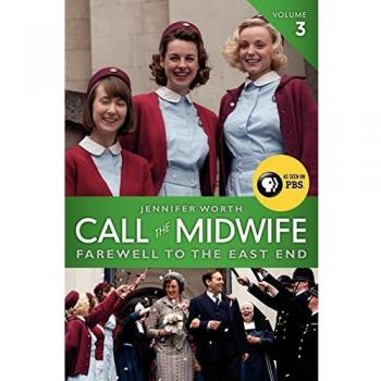 Call the Midwife, Volume 3 : Farewell to the East End