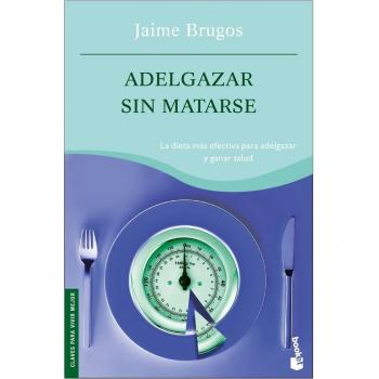 Adelgazar sin matarse