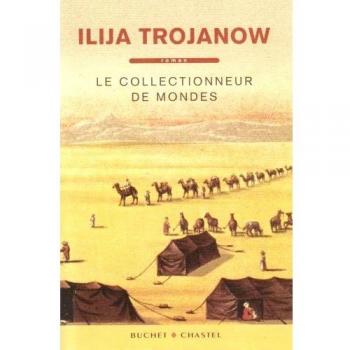 LE COLLECTIONNEUR DE MONDES