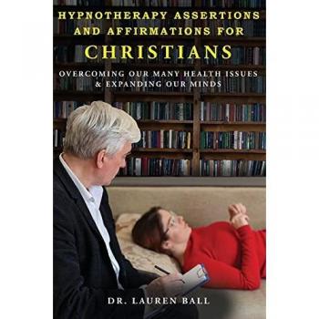 Hypnotherapy Assertions and Affirmations for Christians