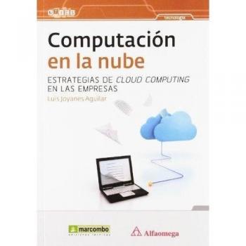Computación En La Nube: Estrategias De Cloud Computing En Las Empresas