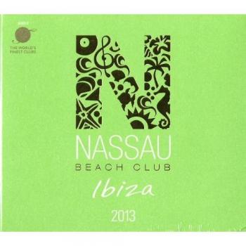 Nassau Beach Club Ibiza 2013